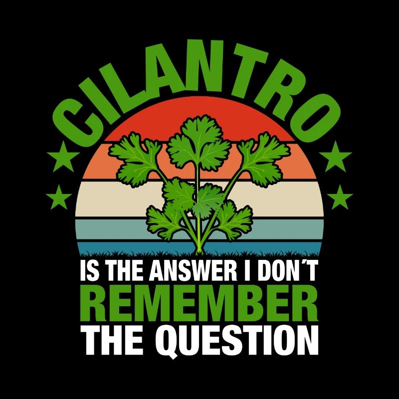 Coriander cilantro I hate fresh
