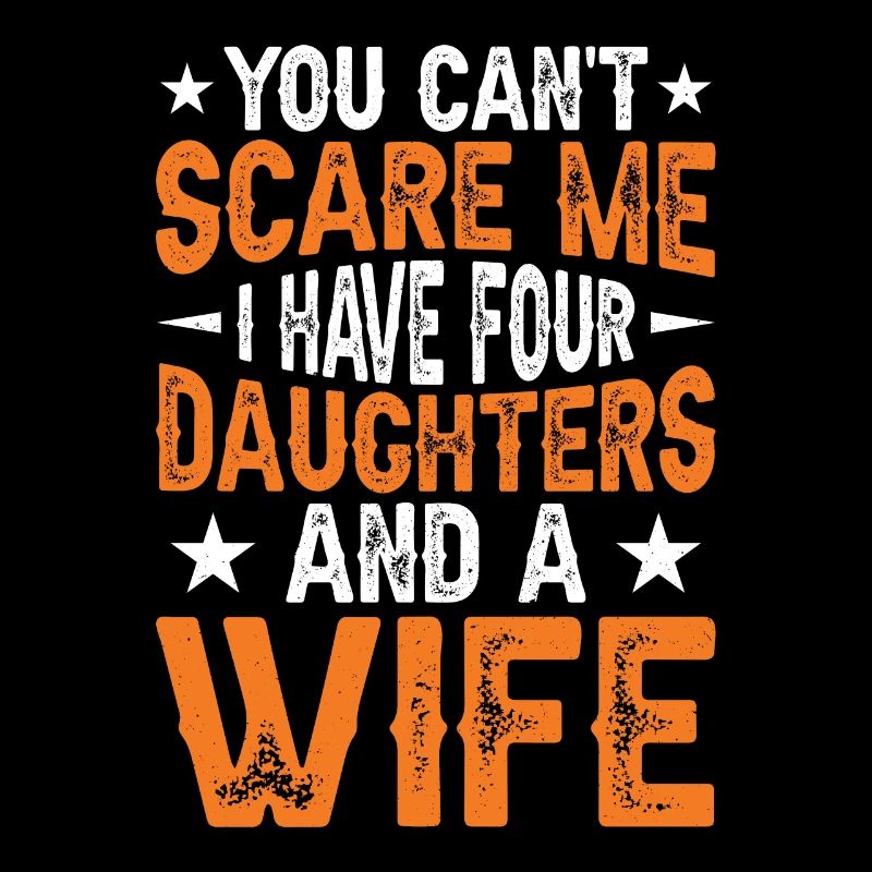 You can't scare me, I've got four