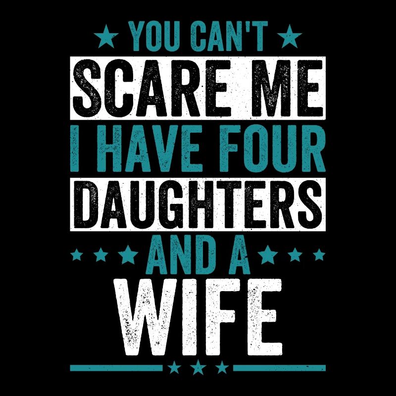 You can't scare me, I've got four