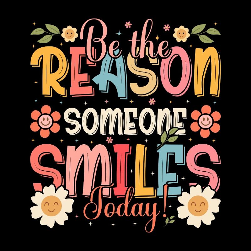 Why someone smiles inspiringly today