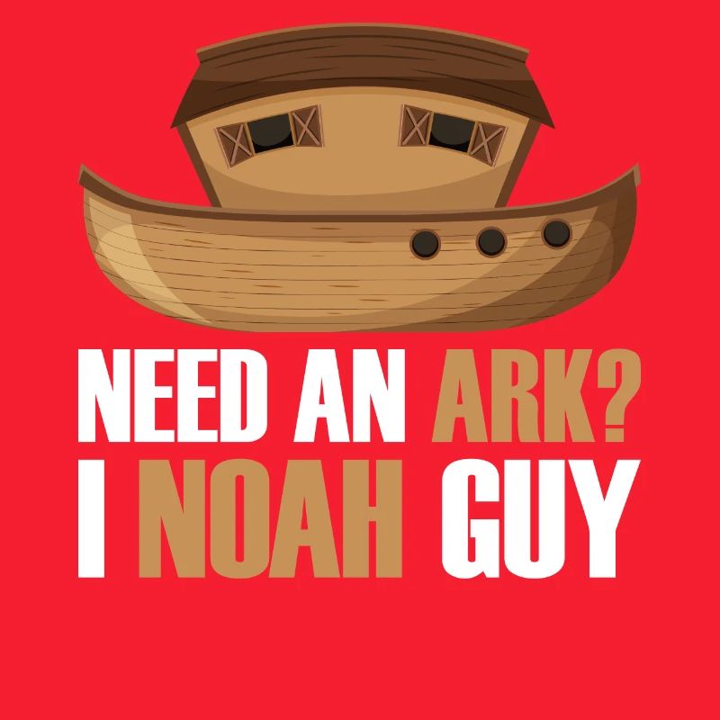 Benötigen Sie Eine Arche Noah Guy Funny Archa Noah