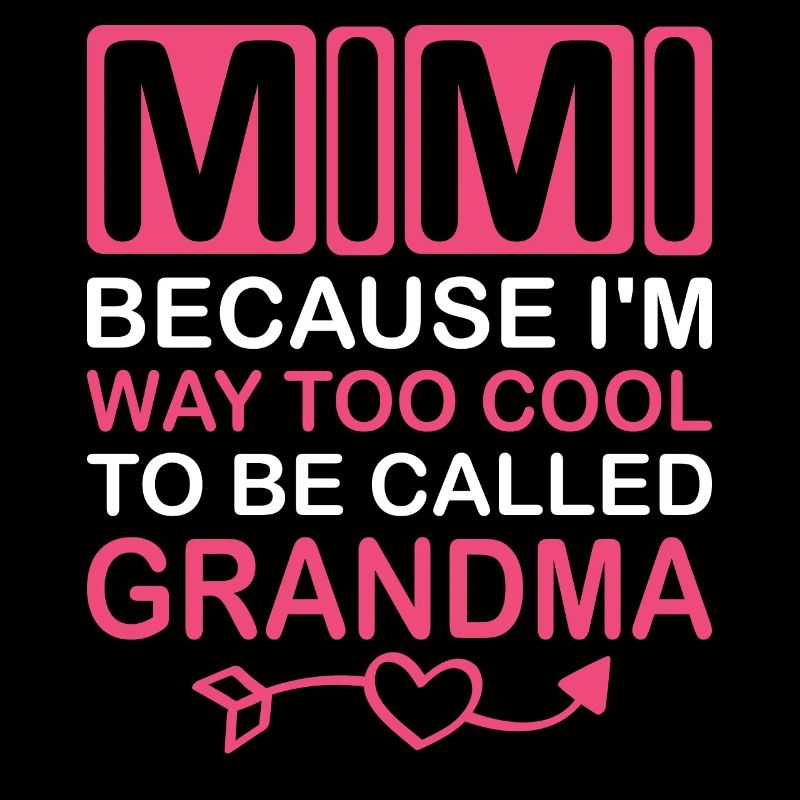 Mimi, parce que je suis beaucoup trop cool pour être appelée grand-mère