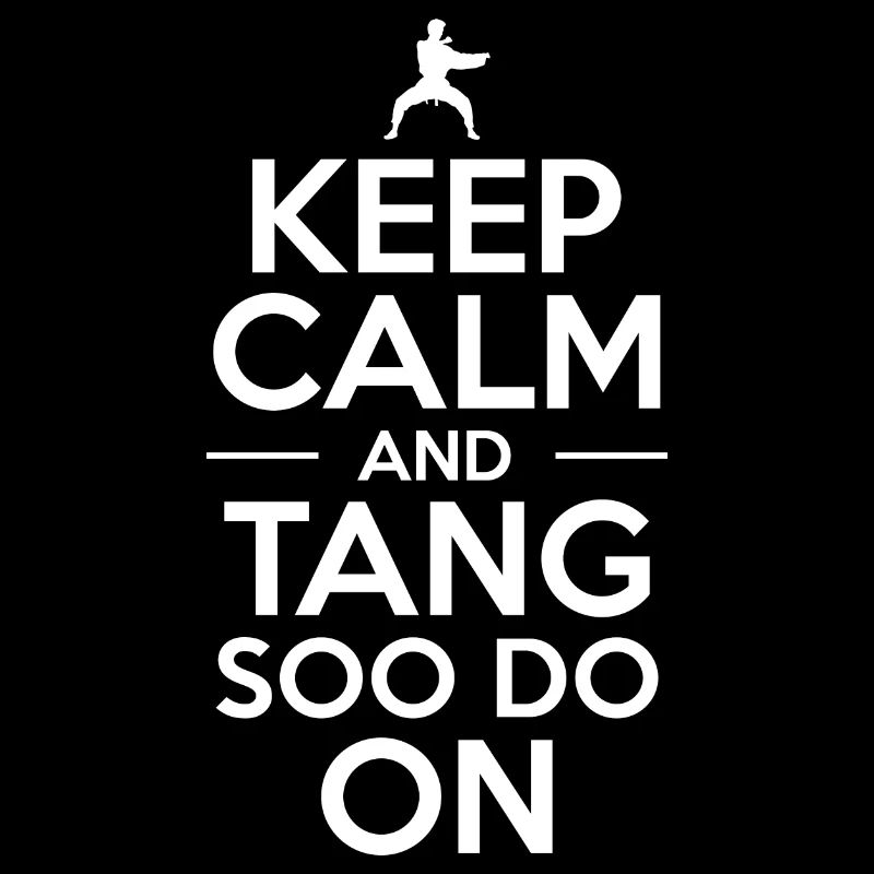 keep calm and tang so do on Design for a karate