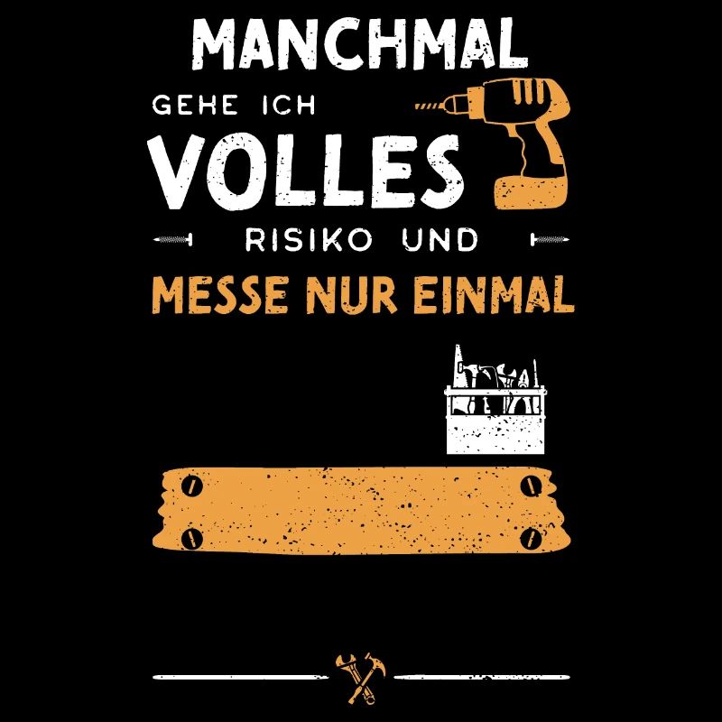 Manchmal Gehe Ich Volles Risiko...