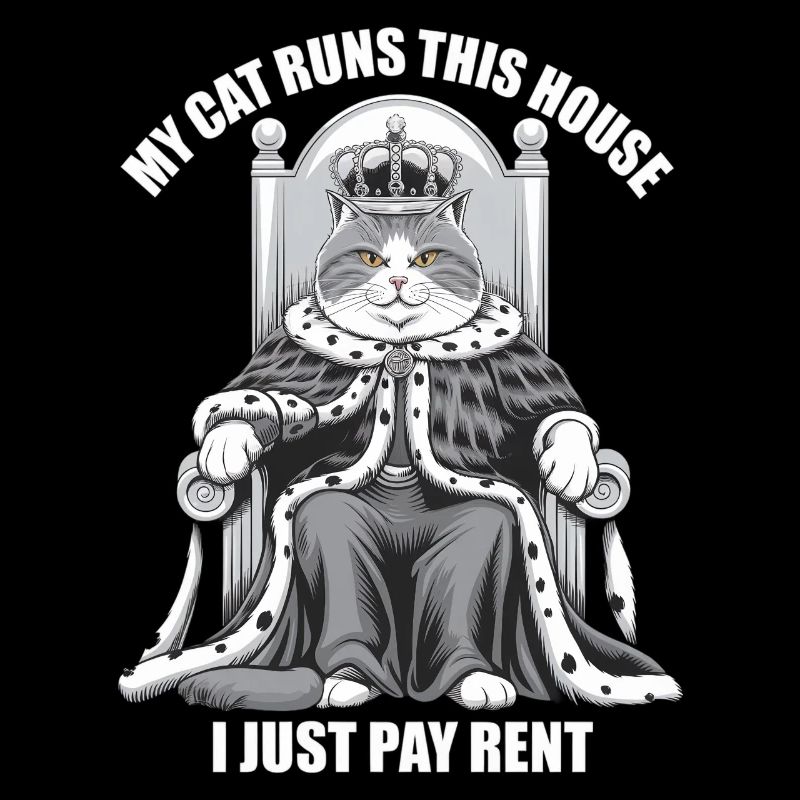 Mon chat dirige cette maison Je ne paie que le loyer monarque