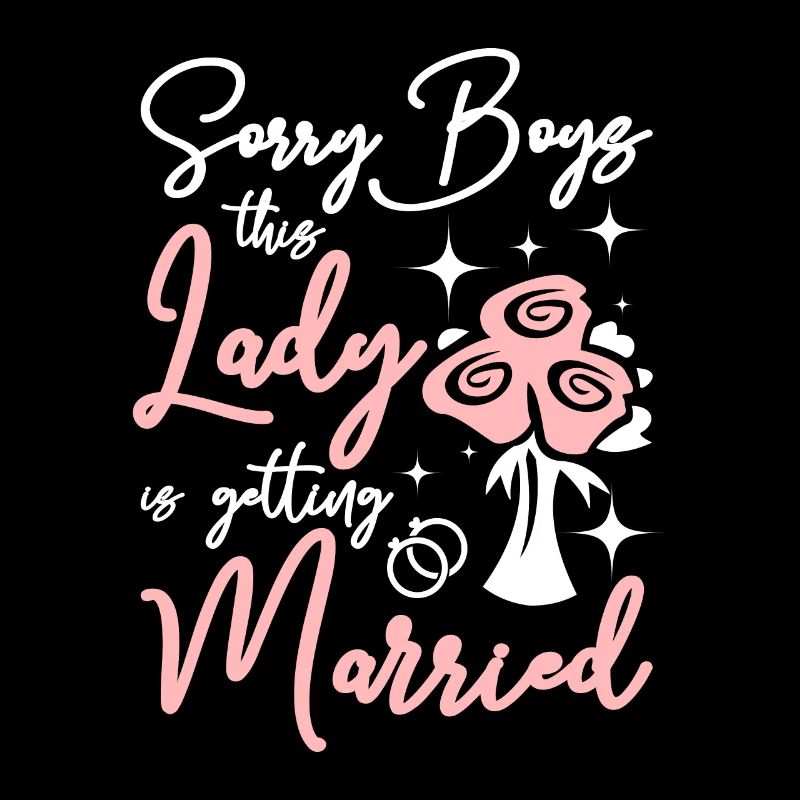 Team Bride This lady Is Getting Married