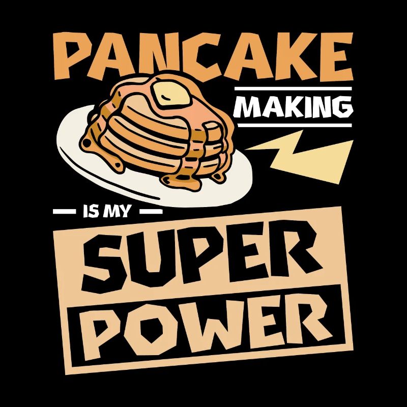 Pancake making is my superpower