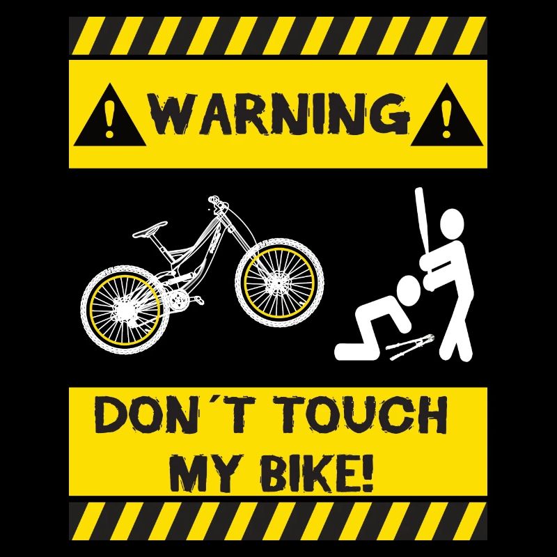 Attention! Ne touche pas mon vélo