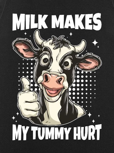 Lactose Intolerant Cow Saying