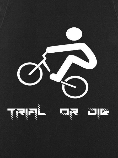 TRIAL OR DIE