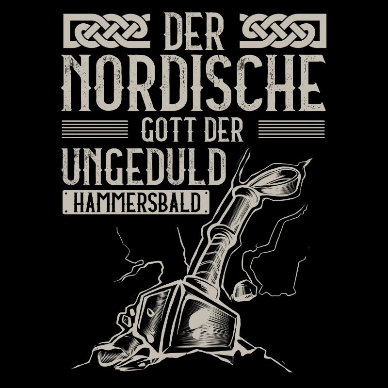 Wikinger, Nordische Gott der Ungeduld, Hammersbald