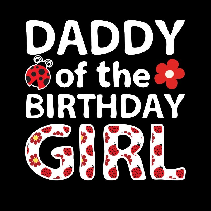 Papa de la fille d’anniversaire - Ladybug Gift
