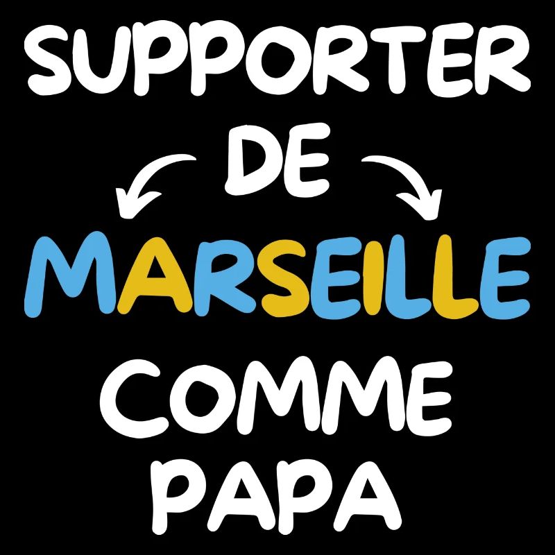 Supporter de Marseille comme papa
