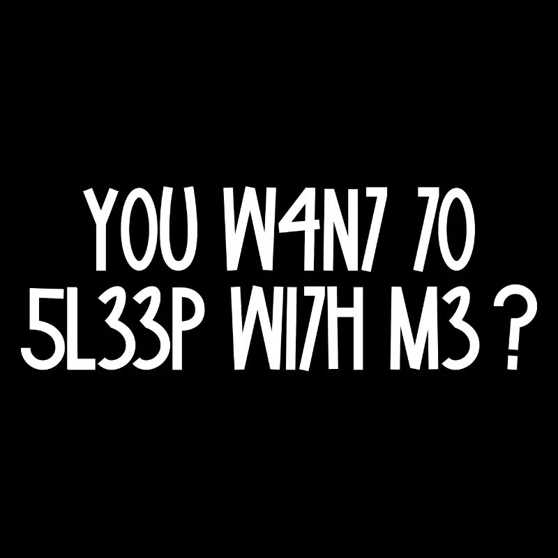 Tu veux coucher avec moi / Party saying