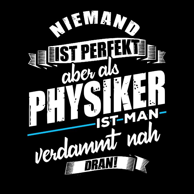 Physiker Physik Student Lustiger Spruch