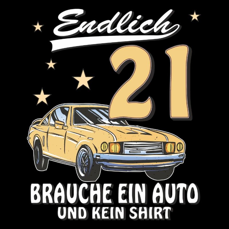 AUTO GEBURTSTAG ENDLICH 21