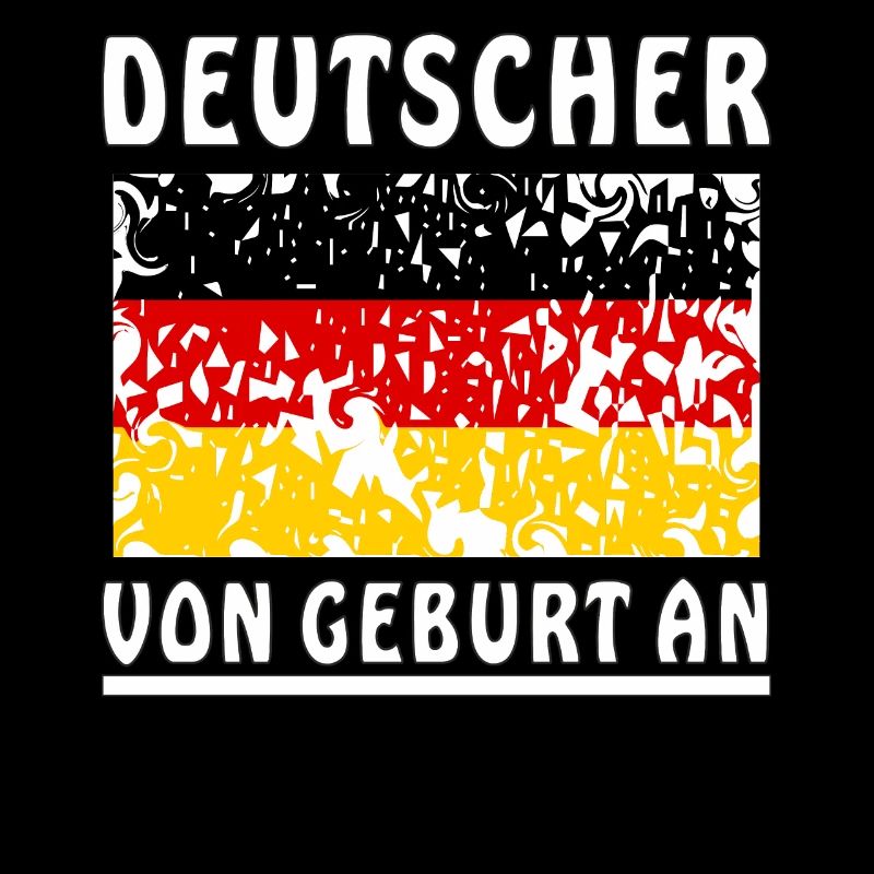 DEUTSCHER VON GEBURT AN