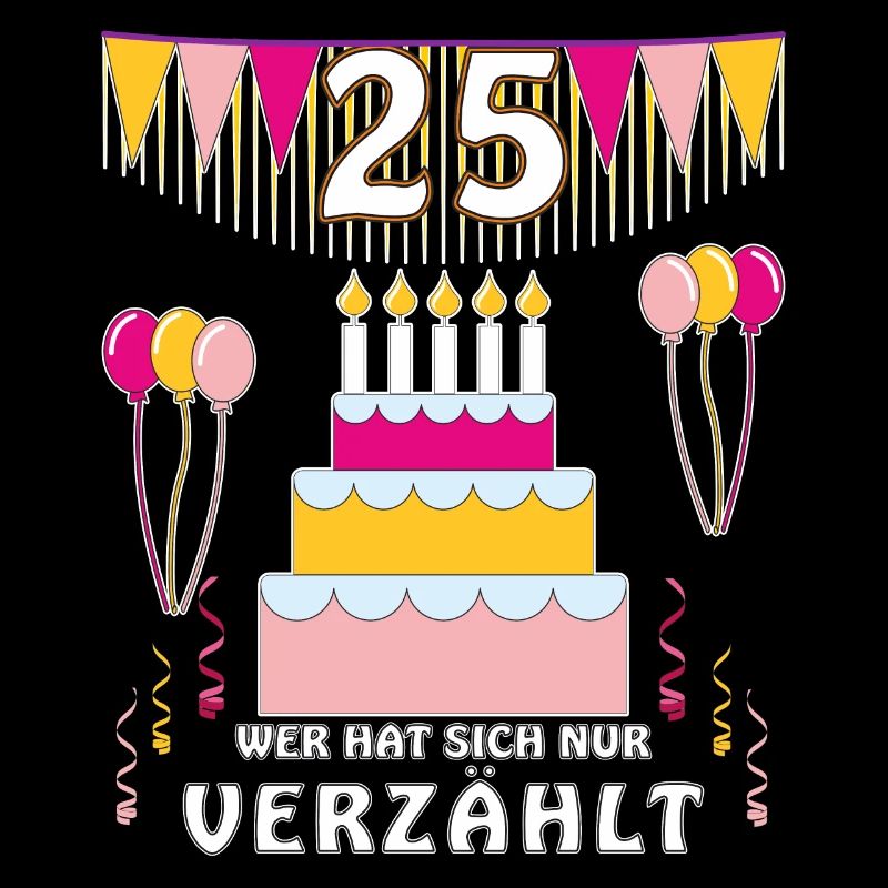 GEBURTSTAG 25