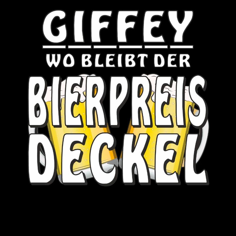 GIFFEY WO BLEIBT DER BIERPREIS DECKEL