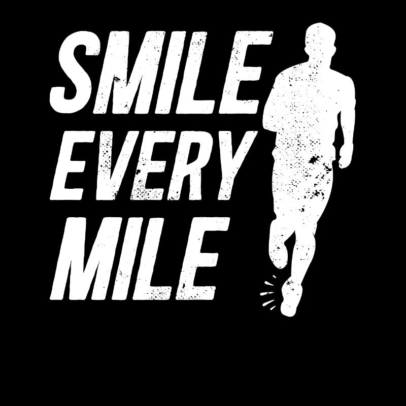 Smile Every Mile Läufer Spruch