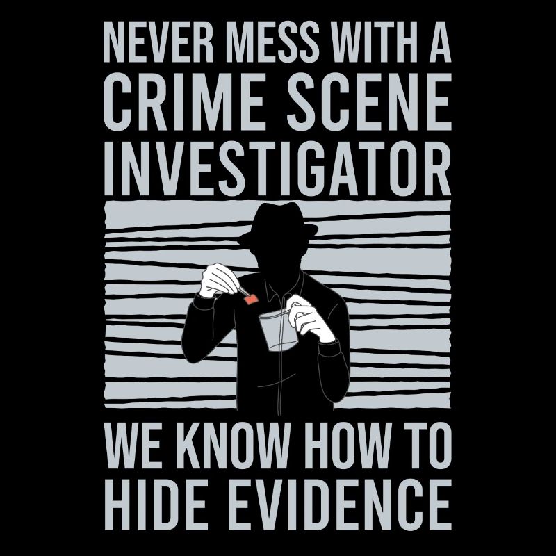 Kriminaltechniker Tatortermittler Forensik Spruch