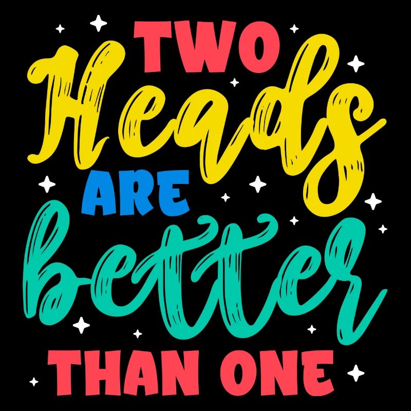 Two heads are better than one