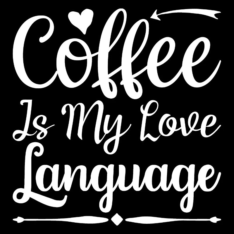 Kaffee ist meine Liebessprache
