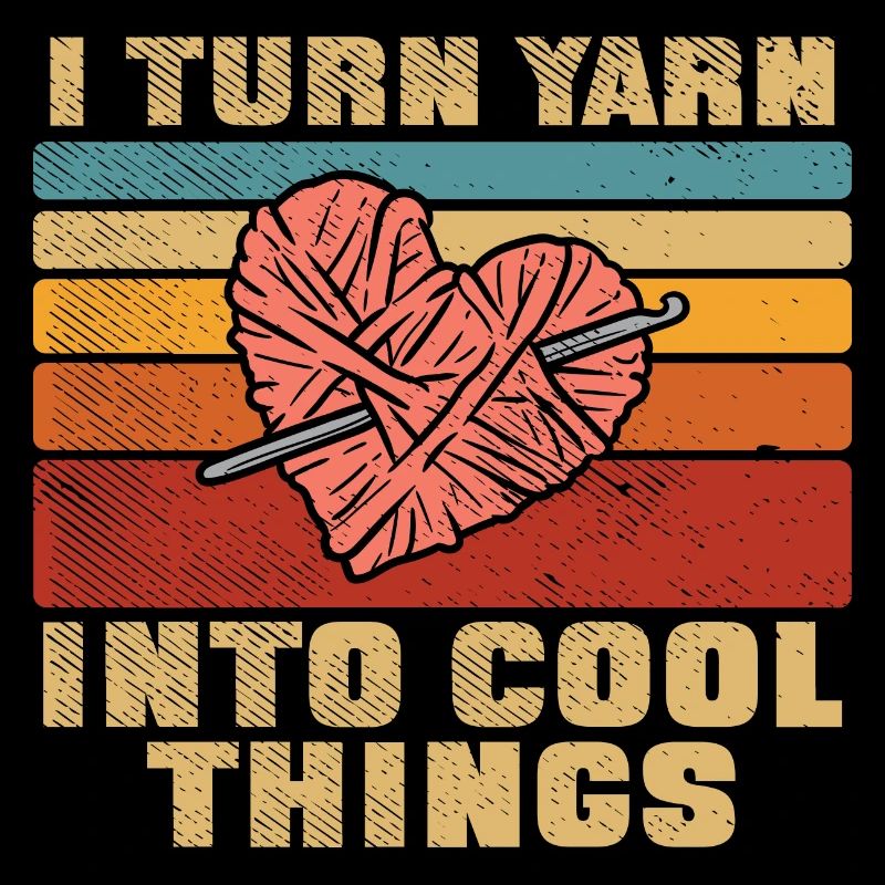I Turn Yarn Into Cool Things Häkeln Häkelgarn