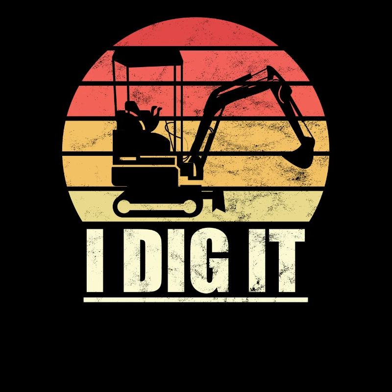 Retro Excavator Slogan Excavator Driver Construction Site