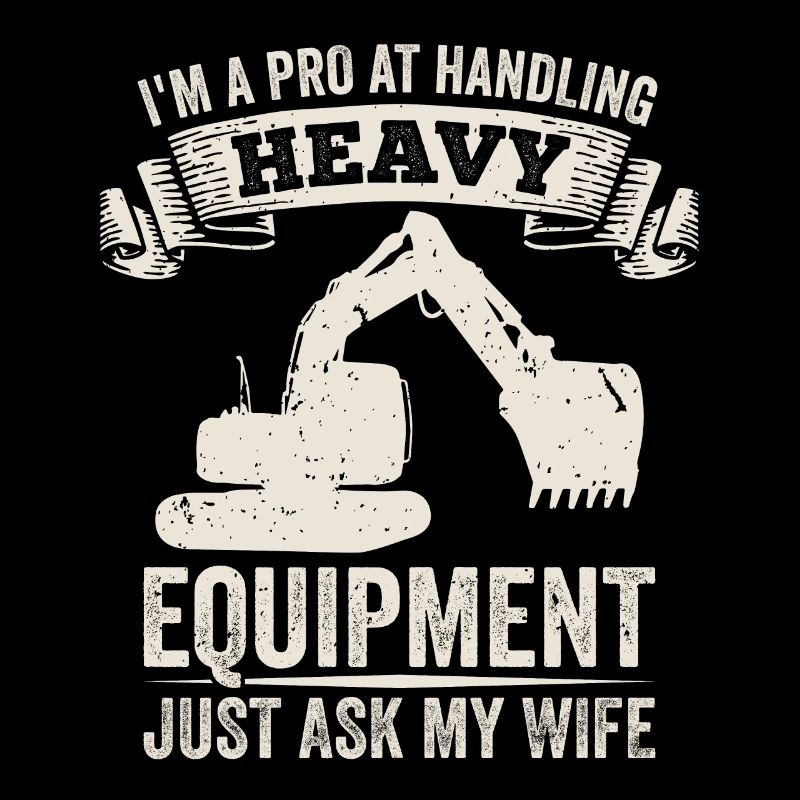 Retro Excavator Slogan Excavator Driver Construction Site