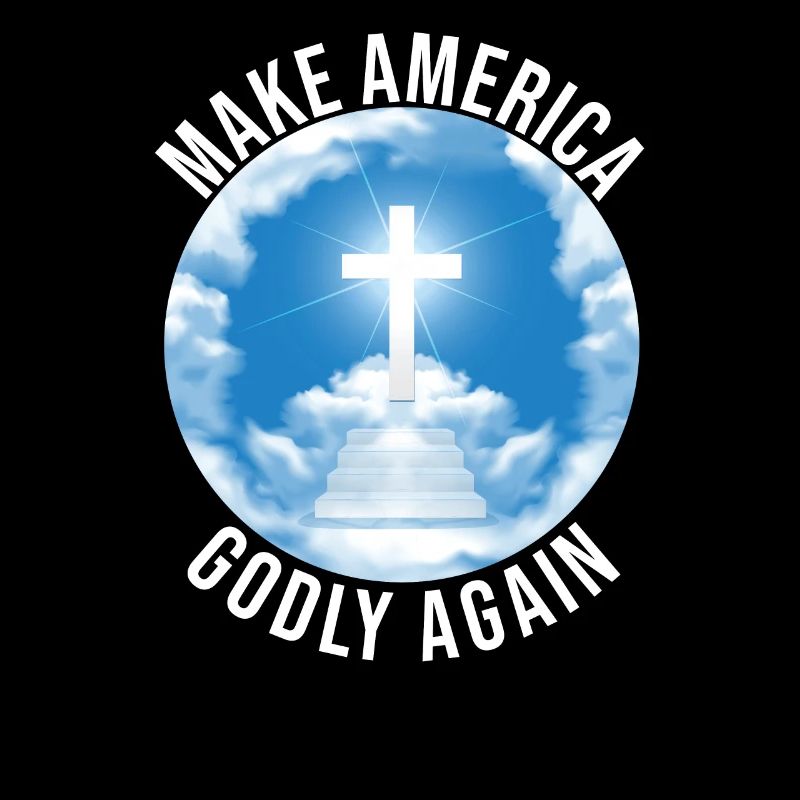 Make America Godly Again Liebe Gottes Glaube