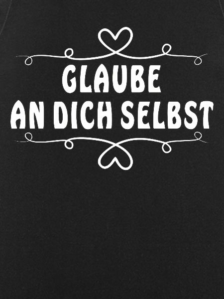 GLAUBE AN DICH SELBST