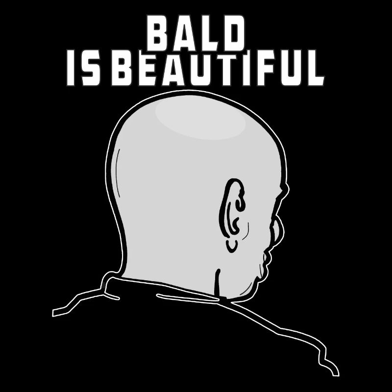 BALD IS BEAUTIFUL