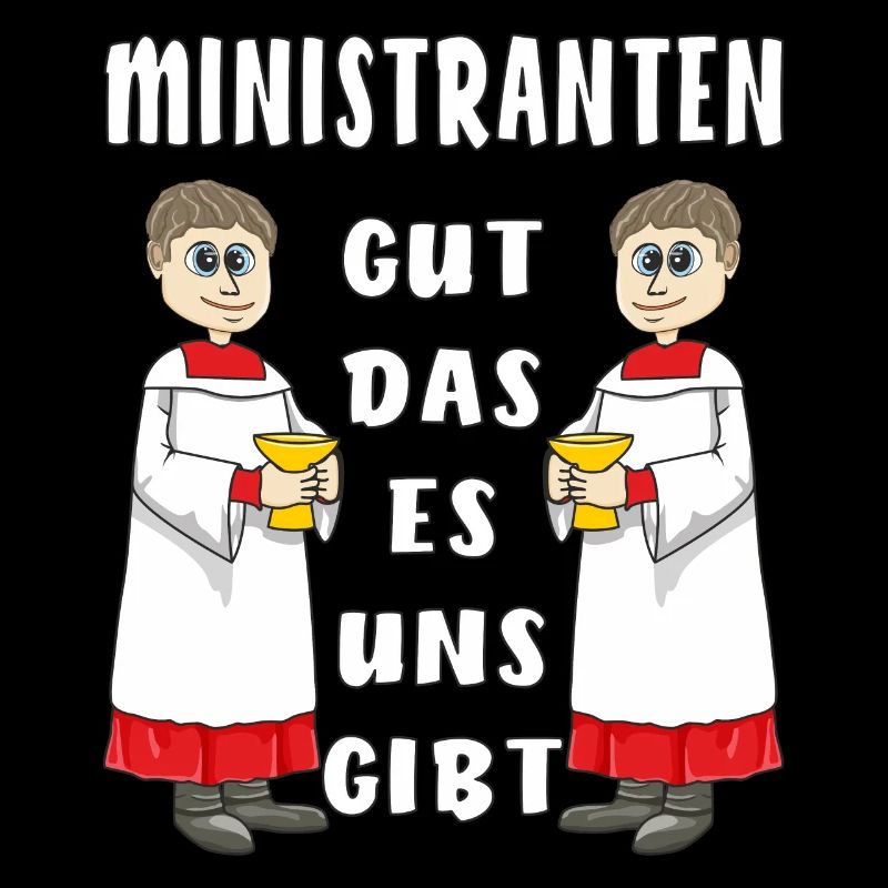 MINISTRANTEN GUT DAS ES UNS GIBT