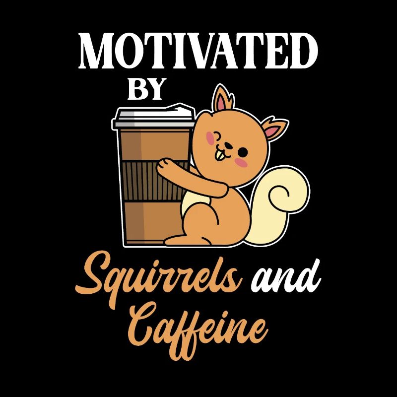 Motiviert Eichhörnchen Kaffee Kaffeeliebhaber