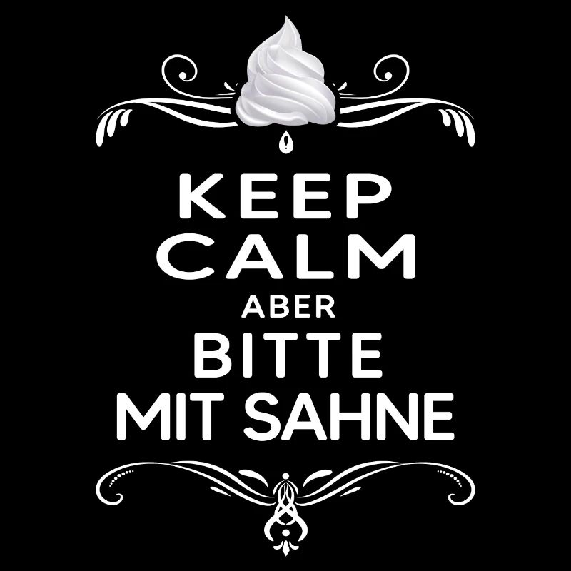 lunch break "keep calm but please with cream"chill