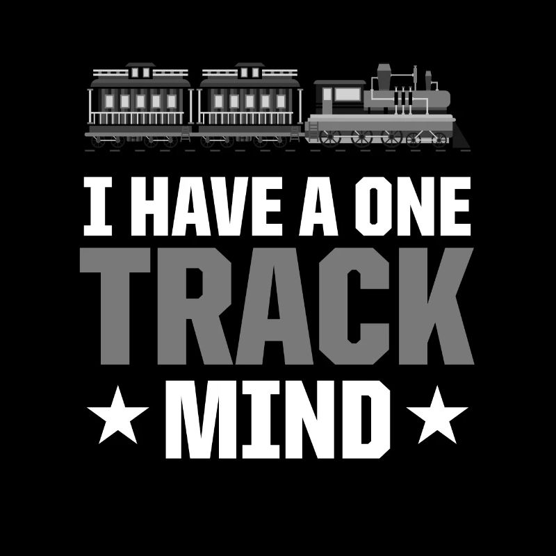 I Have A One Track Mind Railway Model Railroad