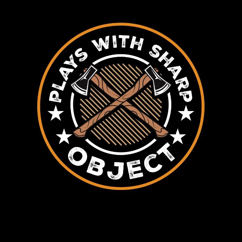 Plays With Sharp Objects Sport Axe &