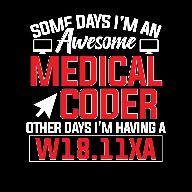 Some Days Awesome Medical Coder für Medizinische