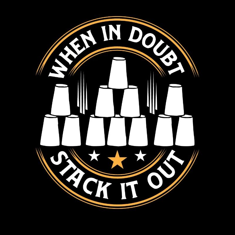 When In Doubt Stack It Out Speed Cup Stacker