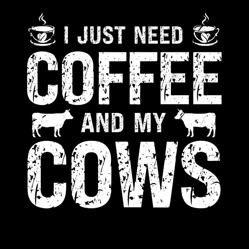J’ai juste besoin de café et de mes vaches