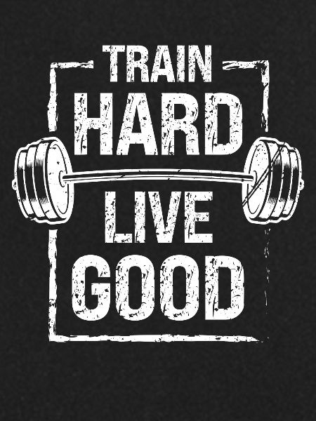 Train hard, live well -