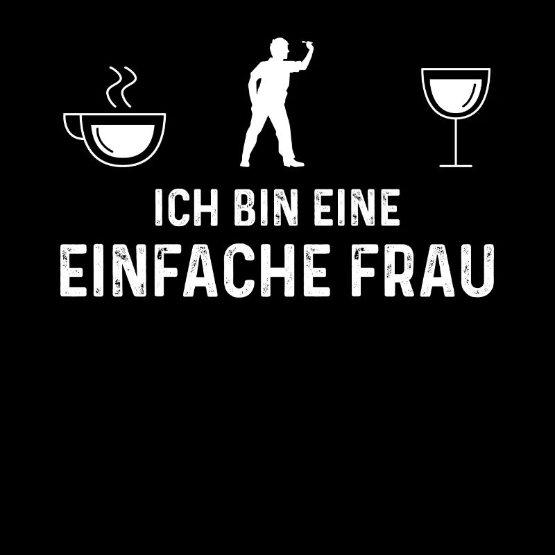Ich Bin Eine Einefache Frau 1 - Dartspieler -