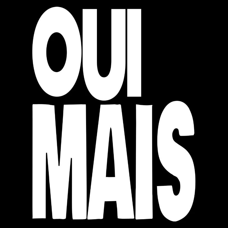 oui mais