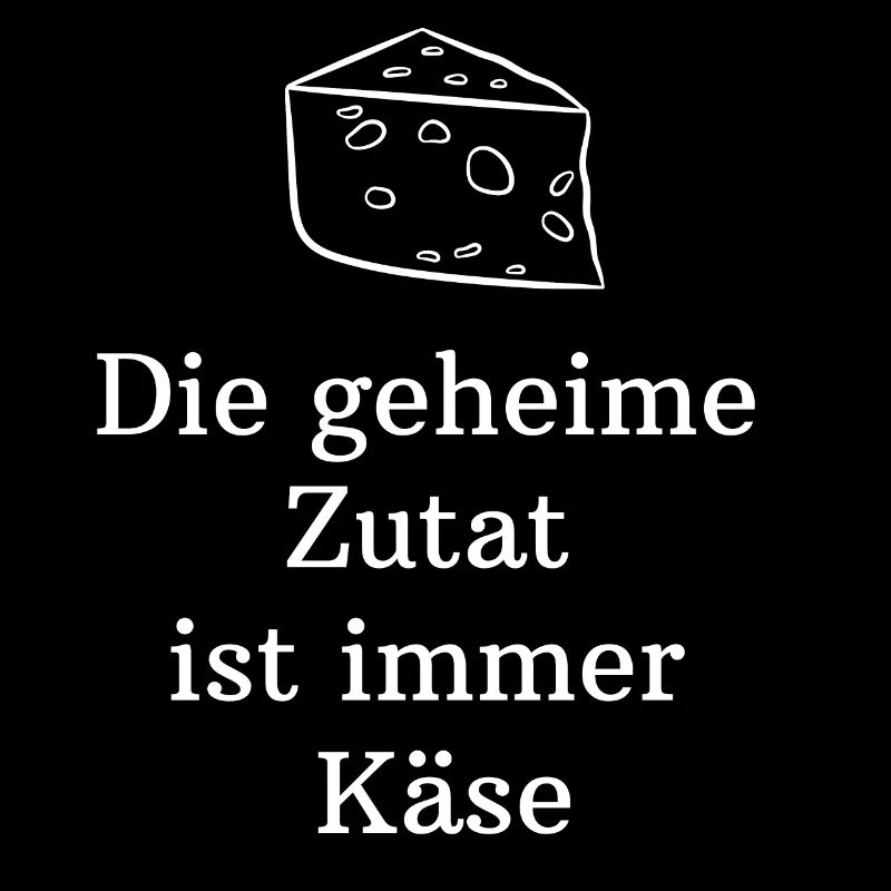 secret ingredient cheese saying