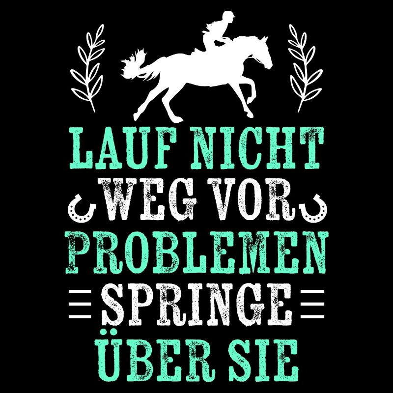 Springe über Probleme - Springreiten