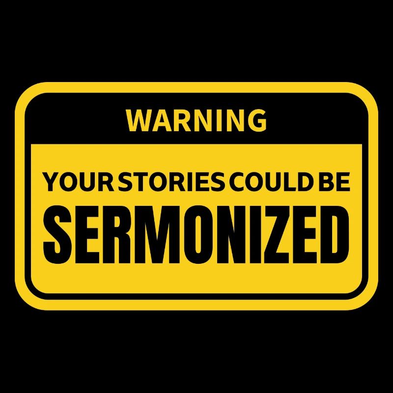 Pastor Warning Your Stories Sermon