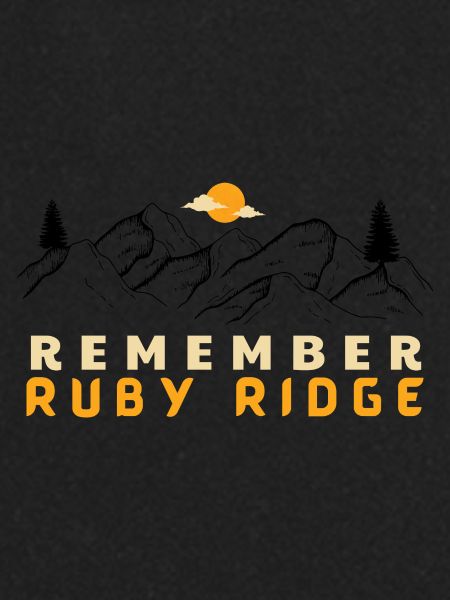 Remember Ruby Ridge Gun Rights