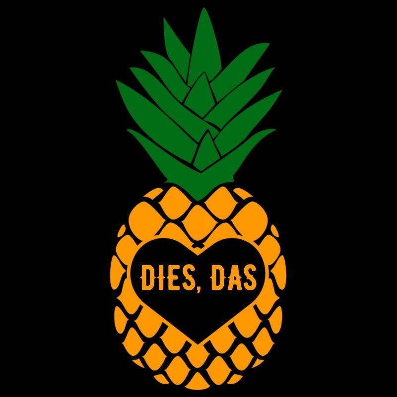 dies das Ananas lustiger Spruch