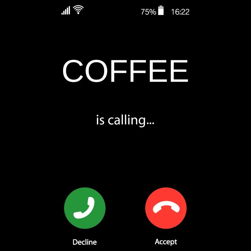 Cadeau de café amusant - Coffee is Calling